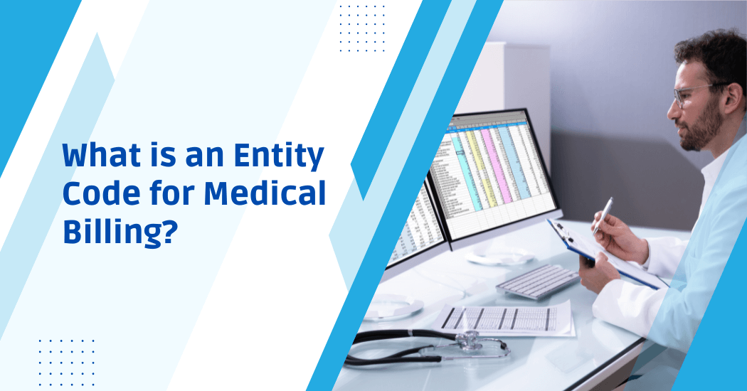 Entity Code for Medical Billing
