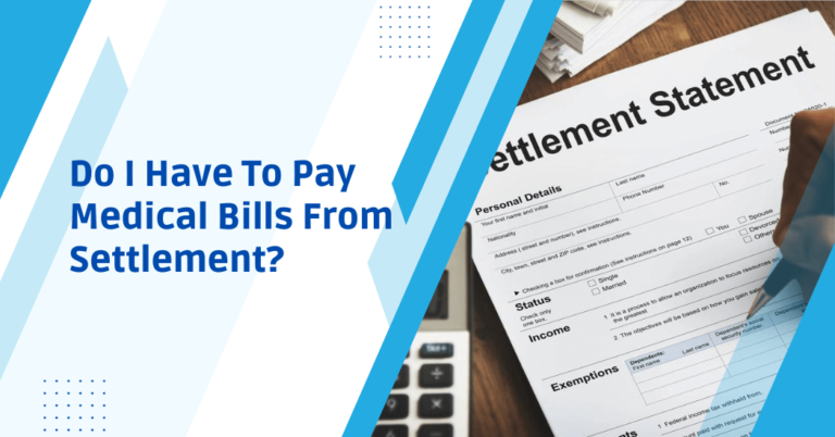 Do I have to pay medical bills from my settlement?